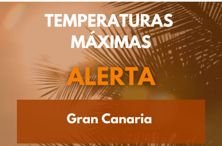 Canarias emite alerta por altas temperaturas en Gran Canaria: Últimas actualizaciones del Gobierno