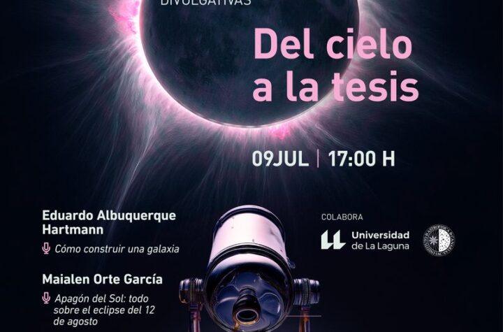 Explora la Formación de Galaxias y el Eclipse Solar de Agosto en la Nueva Sesión de 'Del Cielo a la Tesis' del MCC