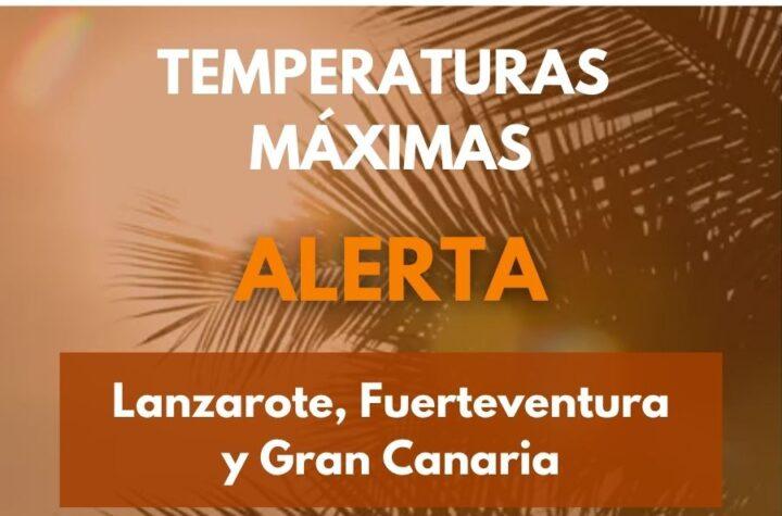 Alerta por Altas Temperaturas en Lanzarote, Fuerteventura y Gran Canaria: Actualización del Gobierno de Canarias