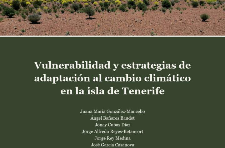 Descubre el Impacto del Cambio Climático en la Flora Vascular de Tenerife: Nuevo Libro de la Asociación de Amigos del MUNA